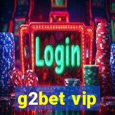 g2bet vip